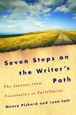 Seven Steps on the Writer's Path: The Journey from Frustration to Fulfillment