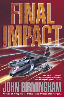 Final Impact (The Axis of Time Trilogy, Book 3)