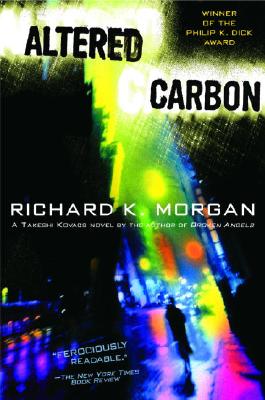Altered Carbon (Takeshi Kovacs)
