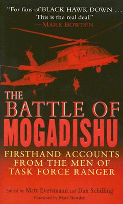 Image for The Battle of Mogadishu: Firsthand Accounts from the Men of Task Force Ranger