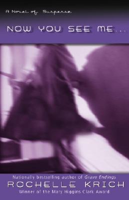 Now You See Me.: A Novel of Suspense (Molly Blume)