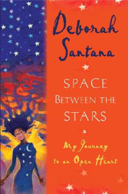 Space Between the Stars: My Journey to an Open Heart