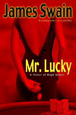 Mr. Lucky: A Novel of High Stakes