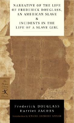 Image for "Narrative of the Life of Frederick Douglass, an American Slave & Incidents in the Life of a Slave Girl (Modern Library Classics)"