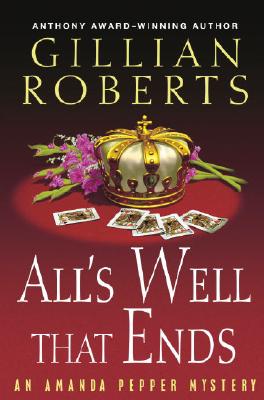 All's Well That Ends: An Amanda Pepper Mystery (Amanda Pepper Mysteries)
