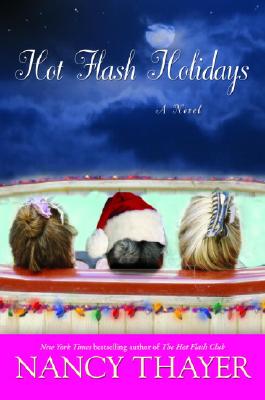 Hot Flash Holidays: A Novel