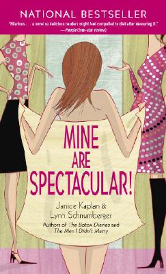 Mine Are Spectacular!: A Novel