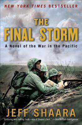 Final Storm: A Novel Of The War In The Pacific