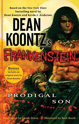 Dean Koontz's Frankenstein: Prodigal Son Volume One and Bonus Original Story