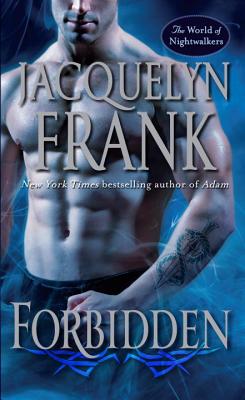 Forbidden (The World of Nightwalkers) (Three Worlds Book Series)