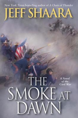The Smoke at Dawn: A Novel of the Civil War (the Civil War in the West)