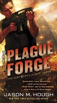 PLAGUE FORGE, THE THE DIRE EARTH CYCLE THREE