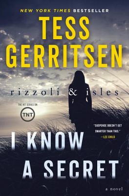 Rizzoli & Isles : I know a secret : a novel