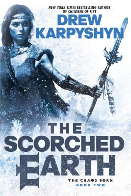 The Scorched Earth (The Chaos Born)