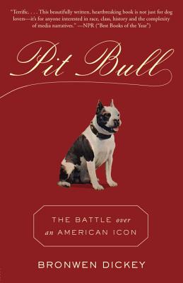 Image for Pit Bull: The Battle over an American Icon