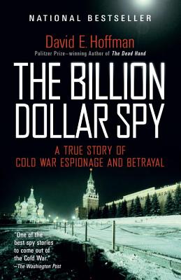 Image for The Billion Dollar Spy: A True Story of Cold War Espionage and Betrayal