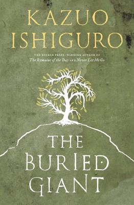 The Buried Giant: A Novel
