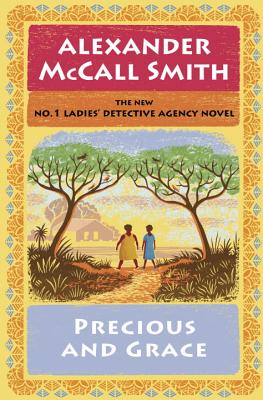 Precious and Grace: No. 1 Ladies' Detective Agency (17) (No. 1 Ladies' Detective Agency Series)