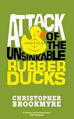 Attack Of The Unsinkable Rubber Ducks (Jack Parlabane)