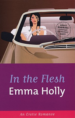 In the Flesh (Cheek) Holly, Emma