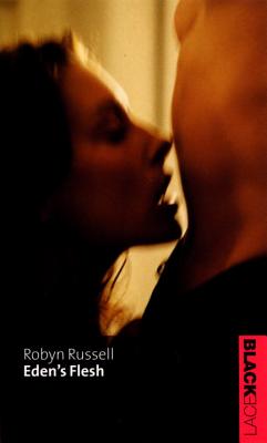 Eden's Flesh [Mass Market Paperback] Russell, Robyn