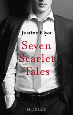 Seven Scarlet Tales [Paperback] Elyot, Justine