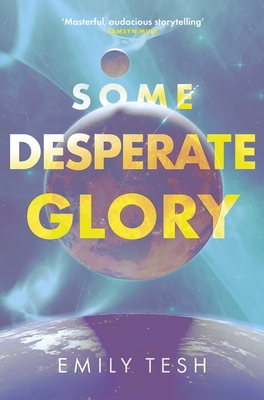 Some Desperate Glory