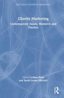 Charity Marketing (Routledge Studies in Marketing)