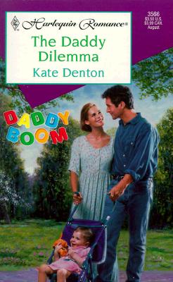 Image for The Daddy Dilemma (Daddy Boom) (Harlequin Romance, 3567)