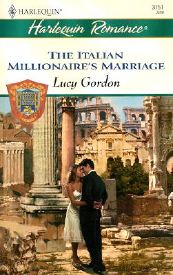 The Italian Millionaire's Marriage (The Counts Of Calvani)