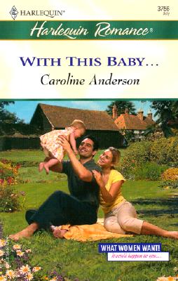 Image for With This Baby (What Women Want!)