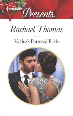 Valdez's Bartered Bride (Convenient Christmas Brides)