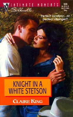 Knight In A White Stetson (Way Out West) (Silhouette Intimate Moments)
