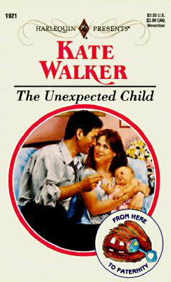 The Unexpected Child Kate Walker