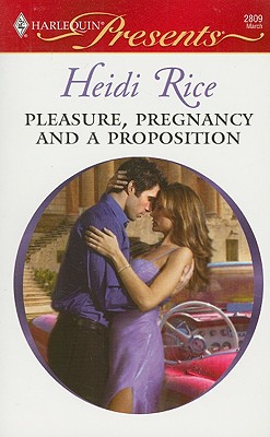 Image for Pleasure, Pregnancy And A Proposition (Harlequin Presents)