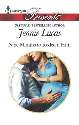 Image for Nine Months to Redeem Him (Harlequin Presents)