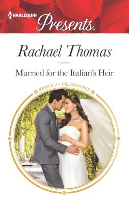 Married for the Italian's Heir (Brides for Billionaires)