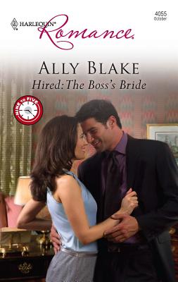 Hired: The Boss's Bride Blake, Ally