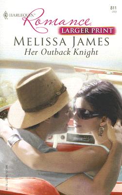 Her Outback Knight (Harlequin Larger Print Romance Series)