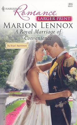 Image for A Royal Marriage Of Convenience (Harlequin Romance: By Royal Appointment)