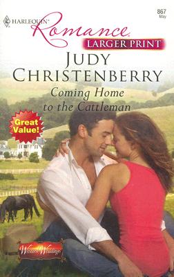 Coming Home to the Cattleman Christenberry, Judy