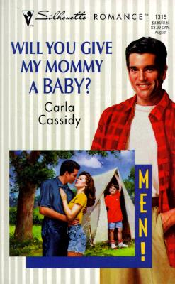WILL YOU GIVE MY MOMMY A BABY