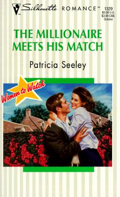 Millionaire Meets His Match (Women To Watch) (Silhouette Romance)