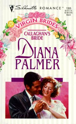 Callaghan'S Bride (Virgin Bride) (Silhouette Romance, 1355)