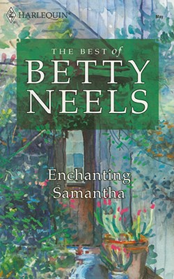 Enchanting Samantha (The Best of Betty Neels)