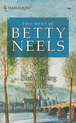 Heidelberg Wedding (The Best of Betty Neels)