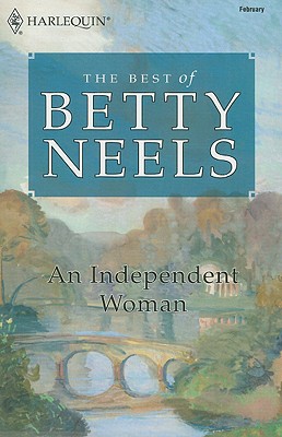 An Independent Woman (The Best of Betty Neels)