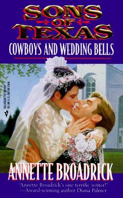 Sons Of Texas Cowboys And Wedding Bells