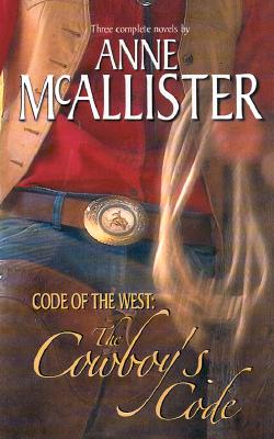 The Cowboy's Code (Code Of The West: ) (By Request 3's)