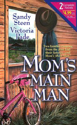 Mom's Main Man: Some Kind of Hero/Cowboy's Kiss